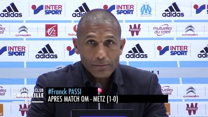 OM - Metz (1-0) : La réaction de Franck Passi