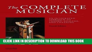[EBOOK] DOWNLOAD The Complete Musician: An Integrated Approach to Theory, Analysis, and Listening