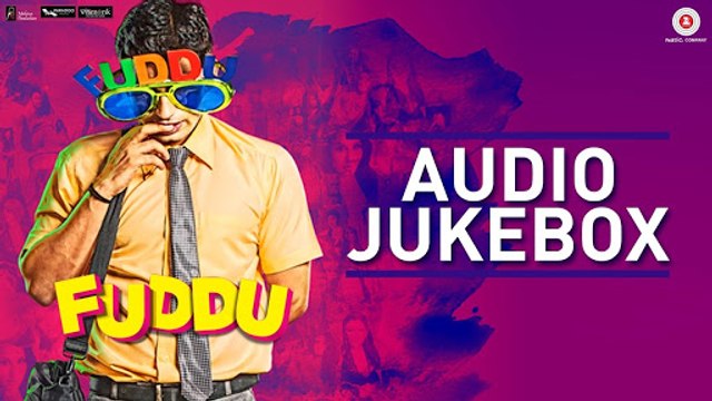 Fuddu - Full Movie Audio Jukebox _ Swati K, Shubham, Sharman Joshi, Sunny Leone _HIGH