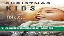 [DOWNLOAD PDF] Christmas with Kids: Recipes, Activities   Crafts for Amazing Family Memories READ