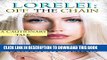 [PDF] Lorelei: Off The Chain: Secrets   Betrayals: (A Cautionary Tale Series, Book 2) Full Online