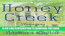 [PDF] Honey Creek Strangers (Honey Creek Romance Book 3) Popular Collection