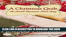 [PDF] A Christmas Quilt: An Amish Romance Short Story: The Amish of Lawrence County, PA (Patchwork