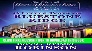 [PDF] O Little Town of Bluestone Ridge (Hearts of Bluestone Ridge Book 1) Popular Online