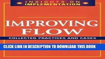 [Read PDF] Improving Flow: Collected Practices and Cases (Insights on Implementation) Download