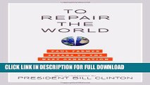 [DOWNLOAD PDF] To Repair the World: Paul Farmer Speaks to the Next Generation (California Series