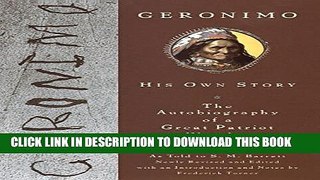 [PDF] Geronimo: His Own Story: The Autobiography of a Great Patriot Warrior Full Online