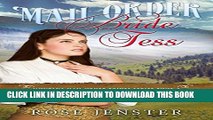 [PDF] Mail Order Bride Tess: A Sweet Western Historical Romance (Montana Mail Order Brides Series