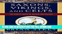 [DOWNLOAD PDF] Saxons, Vikings, and Celts: The Genetic Roots of Britain and Ireland READ BOOK FULL