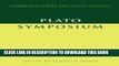 [DOWNLOAD] PDF BOOK Plato: Symposium (Cambridge Greek and Latin Classics) (Greek Edition) New
