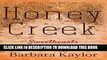 [PDF] Honey Creek Sweethearts (Honey Creek Romance Book 2) Popular Online