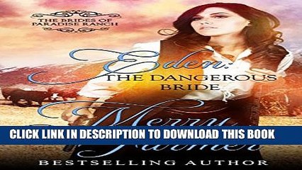 [PDF] Eden: The Dangerous Bride (The Brides of Paradise Ranch - Sweet Version Book 2) Popular Online