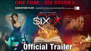 Six X Official Trailer - One film Six stories - CK Arts - Sofia Hayat - Ashmit Patel