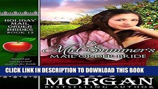 [PDF] A Mid-Summer s Mail-Order Bride (Holiday Mail Order Brides Book 12) Popular Colection