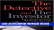 [PDF] The Detective and the Investor: Uncovering Investment Techniques from Legendary Sl Full Online