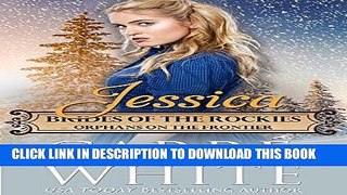 [PDF] Jessica: Orphans on the Frontier (Brides of the Rockies Book 7) Full Colection