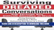 [Read PDF] Surviving Dreaded Conversations: How to Talk Through Any Difficult Situation at Work