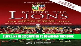[PDF] Behind the Lions: Playing Rugby for the British   Irish Lions (Behind the Jersey Series)