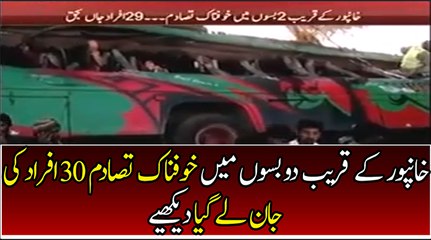 Collision of Two Buses Near Khanpur At least 30 killed