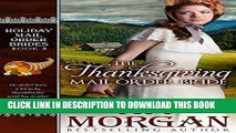 [PDF] The Thanksgiving Mail Order Bride (Holiday Mail Order Brides, Book Eight) Popular Colection