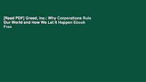 [Read PDF] Greed, Inc.: Why Corporations Rule Our World and How We Let It Happen Ebook Free