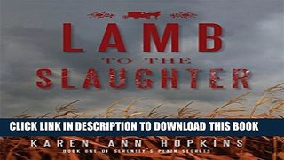 [PDF] Lamb to the Slaughter (Serenity s Plain Secrets Book 1) Full Colection