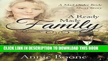[PDF] Mail Order Bride:  A Ready Made Family (Mail Order Brides Book 6) Full Colection