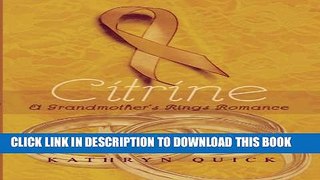 [PDF] Citrine (Grandmother s Rings Trilogy) Full Colection