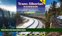 Big Deals  Trans-Siberian Handbook, 8th: Eighth edition of the guide to the world s longest