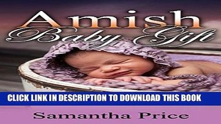 [PDF] Amish Baby Gift: Amish Baby Romance (Amish Baby Collection Book 5) Popular Colection