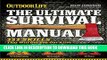 [PDF] The Ultimate Survival Manual (Outdoor Life): 333 Skills that Will Get You Out Alive Full