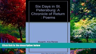 Books to Read  Six Days in St. Petersburg: A Chronicle of Return : Poems  Best Seller Books Most