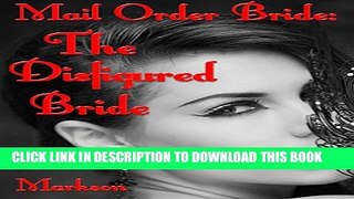 [PDF] Mail Order Bride: The Disfigured Bride: A Clean Historical Mail Order Bride Western