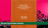 READ BOOK  Forms Manual to Cases and Materials on Oil and Gas Law (American Casebooks) (American