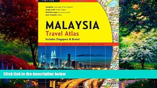 Big Deals  Malaysia Travel Atlas: includes Singapore   Brunei  Best Seller Books Most Wanted