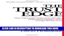 [PDF] The Trust Edge: How Top Leaders Gain Faster Results, Deeper Relationships, and a Stronger