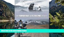 Big Deals  The Sibirsky Extreme Project: Going Where No Bike Had Been Before: Into The Ultimate