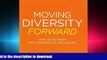 READ ONLINE Moving Diversity Forward: How to Go From Well-Meaning to Well-Doing READ PDF BOOKS