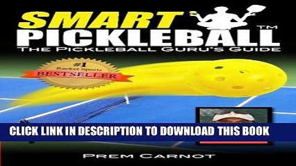 [PDF] Smart Pickleball: The Pickleball Guru s Guide Full Online