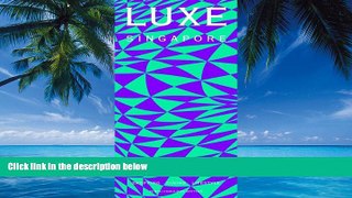 Books to Read  LUXE Singapore (LUXE City Guides)  Best Seller Books Best Seller