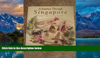 Big Deals  A journey through Singapore: Travellers  impressions of a by-gone time  Best Seller