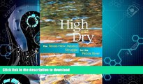 EBOOK ONLINE  High and Dry: The Texas-New Mexico Struggle for the Pecos River  GET PDF