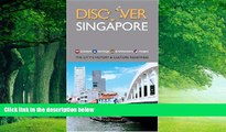 Big Deals  Discover Singapore: The City s History and Culture Redefined  Full Ebooks Most Wanted