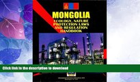 READ BOOK  Mongolia Ecology   Nature Protection Laws and Regulation Handbook (World Law Business