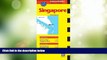 Big Deals  Singapore Travel Map: 8th Edition (Periplus Travel Maps)  Full Read Most Wanted