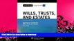 READ BOOK  Casenote Legal Briefs: Wills Trusts   Estates, Keyed to Dukeminier   Sitkoff, Ninth