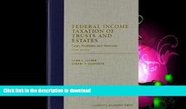 READ  Federal Income Taxation of Trusts and Estates: Cases, Problems, and Materials (Carolina