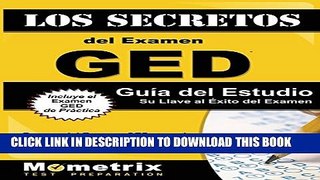[PDF] Los Secretos del Examen GED GuÃ­a del Estudio: Repaso del Examen GED para el Pruebas de