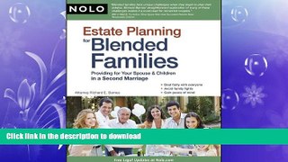 READ BOOK  Estate Planning for Blended Families: Providing for Your Spouse   Children in a Second