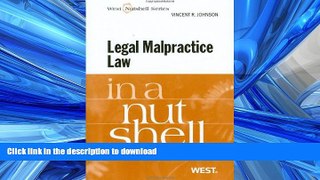 READ ONLINE Legal Malpractice Law in a Nutshell READ PDF FILE ONLINE
